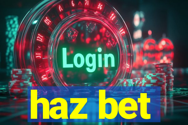haz bet